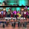 About Mental Toka Song